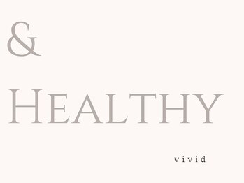 ビビッド(vivid)/【アンドヘルシー】