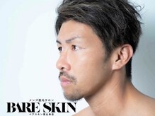 ベアスキン 恵比寿店(BARE SKIN)/清潔感のあるすべすべ肌に◎