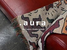 アウラ(.aura)/