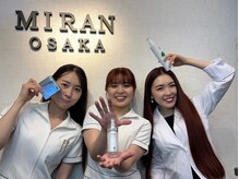 ミランオオサカ(MIRAN OSAKA)/楽しく綺麗にお客様を幸せに！！