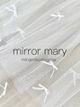 ミラーマリー(mirror mary)/mirror mary南越谷