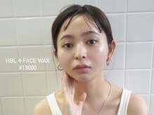ワクシー 恵比寿店(WAXYYY.)/HBL＋フェイスワックス