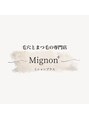 ミニョンプラス(Mignon+)/Mignon＋