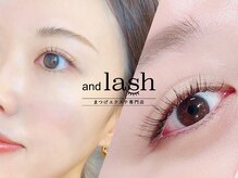 アンドラッシュ アンドネイル 本郷三丁目駅前店(and lash/and nail)/and lash / &nbsp;and nail