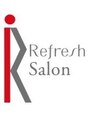 リフレッシュサロン(Refresh Salon)/Refresh Salon