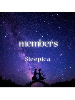スリピカ 六本木店(Sleepica)/ｍｅｍｂｅｒｓ