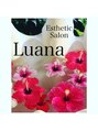 ルアナ(Luana)/Esthetic Salon Luana