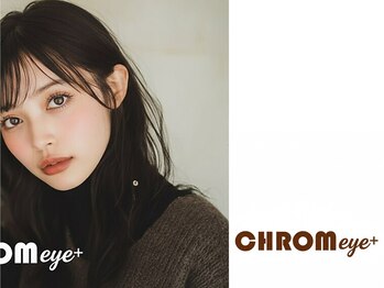 クロム アイプラス 狭山 入曽店(CHROM eye+)/入曽駅/マツエク/まつ毛パーマ