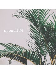 eyenail M【アイネイルエム】肥後橋店()