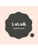 ララン(LaLa&) LaLa& 