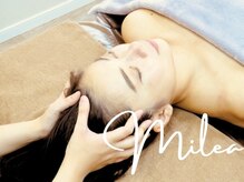 ミレア(Milea)/ヘッドマッサージ自信あります♪