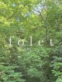 フォレ(folet)/【folet】-フォレ-