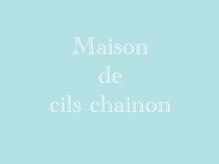 Maison de cils chainon