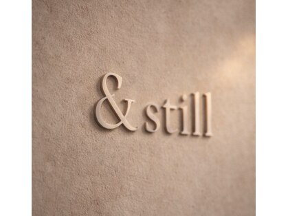 &still【アンドスティル】【4/1 NEW OPEN（予定）】 の写真