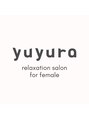ユユラ(yuyura)/【8/23(土)24(日)営業時間変更のお知らせ】