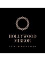 ハリウッドミラー(Hollywood mirror)/村上玲奈