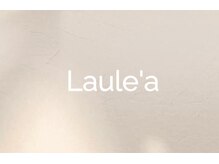 ラウレア(Laule'a)