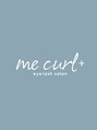 me curl+ 北方店 【ミーカールプラス】/me curl+北方店スタッフ