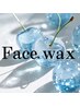 新登場！！【肌改善◆フェイスワックス】¥6600
