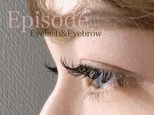Episode　-Eyelash＆Eyebrow-