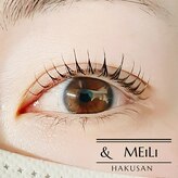アンドメイリー ハクサン(& MEILI HAKUSAN)