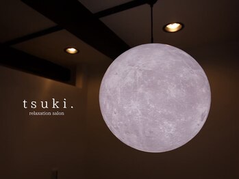ツキ(tsuki.)