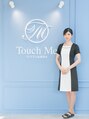 タッチミー 富士店(Touch Me)/プレミアム全身脱毛TouchMe