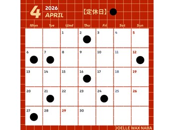 ジョエルワックス 沖縄那覇店(JOELLE WAX)/4月営業日のお知らせ♪
