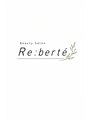 リベルテ(Re:berte)/Beauty salon Re:berte(リベルテ)