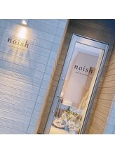 ノイッシュ(noish)/noish