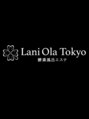 ラニオラ 東京店(Lani Ola)/ラニオラ東京店
