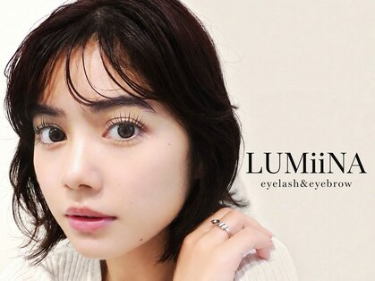 ルミーナ(LUMiiNA)の写真