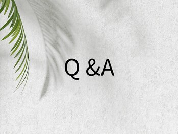 サロン ディシス(salon disis)/Q&A