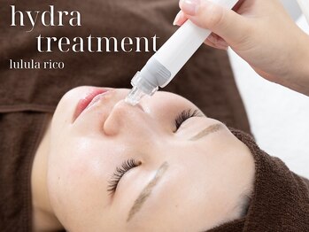 ルルラ リコ(lulula rico)/大人気★ハイドラ毛穴洗浄