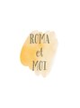 ロマエモイ(ROMA et MOI)/ROMA et MOI