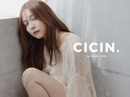 シシン バイ クーイーアイ(CICIN.by COOEY EYE)の写真