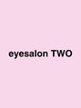 eyesalon TWO【トゥー】【7月7日OPEN（予定）】/eyesalon TWO