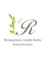 リラクゼーション ルーム ラフ(Relaxation room Rafu) ｍatsu♀ 