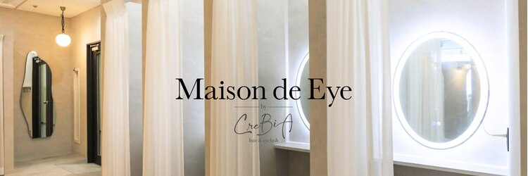 メゾン ド アイ 名駅(Maison de Eye)のサロンヘッダー