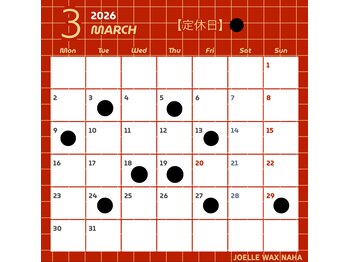 ジョエルワックス 沖縄那覇店(JOELLE WAX)/3月営業日のお知らせ♪