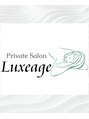 プライベートサロン ルクサージュ(Luxeage)/Private Salon Luxeage