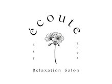 Relaxation Salon ecoute【エクテ】