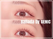 バラーダ バイ ジェニック(Ballada by GENIC)