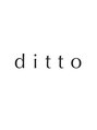 ディト 大宮店(ditto)/ditto大宮店【ディト】スタッフ一同