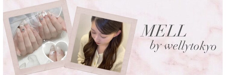 メル バイ ウィリートーキョー(MELL by wellytokyo)のサロンヘッダー