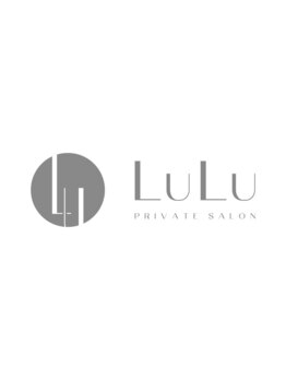 ルル(LuLu)/ LuLu PRAIVATE SALON