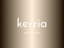 kerria【9月1日NEW OPEN(予定)】