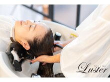 ヘアーアンドスパ ラスター(Luster)/オーガニックヘッドスパ+髪スパ