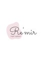 レミル(Re'mir)/nail salon Re'mir〔ネイルサロン レミル〕