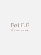 リウール(Re HEUR) haino masami
